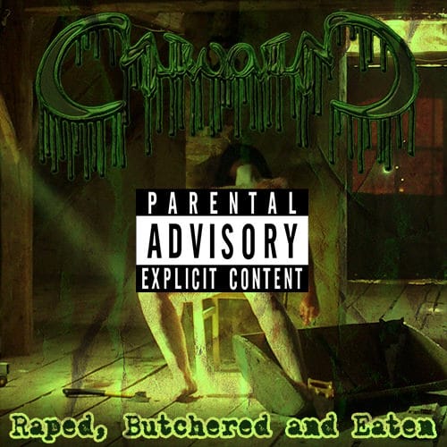 Raped, Butchered & Eaten
